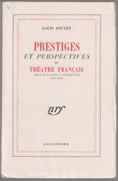 Prestiges et perspectives du théatre français : quatre ans de tournée en Amérique latine 1941-1945.