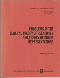 Problems in the general theory of relativity and theory of group representations.