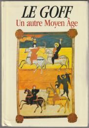 Un autre Moyen âge.