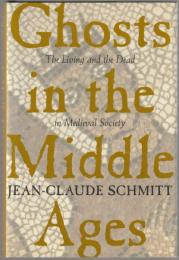 Ghosts in the Middle Ages : the living and the dead in Medieval society.