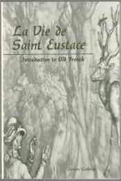 La vie de saint Eustace : introduction to Old French.