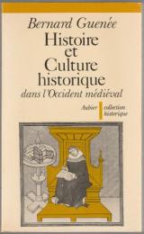 Histoire et culture historique dans l'Occident médiéval.