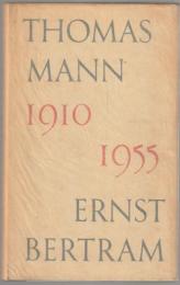 Thomas Mann an Ernst Bertram : Briefe aus den Jahren 1910-1955.