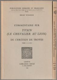 Commentaire sur Yvain (le Chevalier au lion) de Chrétien de Troyes.