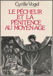 Le pécheur et la pénitence au Moyen Âge : textes choisis, traduits et présentés.