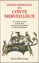 Formes médiévales du conte merveilleux.
