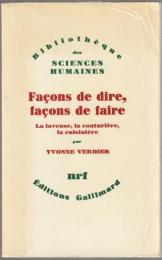 Façons de dire, façons de faire : la laveuse, la couturière, la cuisinière.