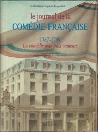 Le journal de la Comédie-Française : 1787-1799, la comédie aux trois couleurs.