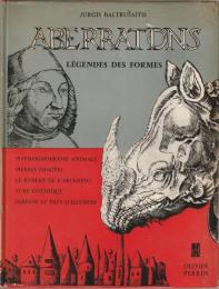 Aberrations : quatre essais sur la légende des formes.