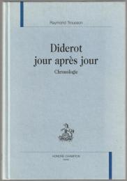 Diderot jour après jour : chronologie.