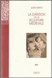 La datation de la sculpture médiévale.