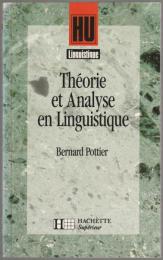 Théorie et analyse en linguistique.