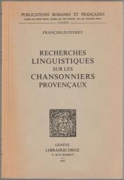 Recherches linguistiques sur les chansonniers provençaux.