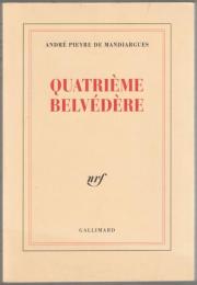 Quatrième belvédère.
