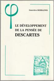 Le développement de la Pensée de Descartes.