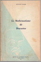 Le Mathématisme de Descartes.