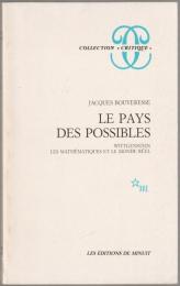 Le pays des possibles : Wittgenstein, les mathématiques et le monde réel