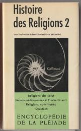La formation des religions universelles et les religions de salut dans le monde méditerranéen et le Proche-Orient ; Les religions constituées en Occident et leurs contre-courants.
