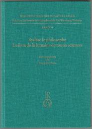 Sydrac le philosophe : Le livre de la fontaine de toutes sciences : Edition des enzyklopädischen Lehrdialogs aus dem XIII. Jahrhundert.