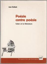 Poésie contre poésie : Celan et la littérature.