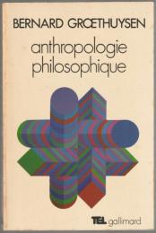 Anthropologie philosophique.