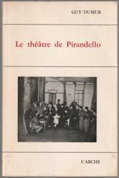 La théâtre de Pirandello.