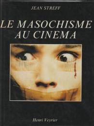 Le masochisme au cinéma.