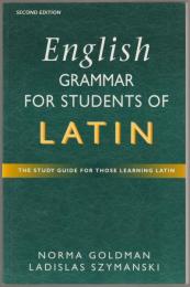 English grammar for students of Latin : the study guide for those learning Latin.
