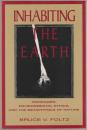 Inhabiting the earth : Heidegger, environmental ethics, and the metaphysics of nature.