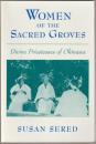 Women of the sacred groves : divine priestesses of Okinawa.