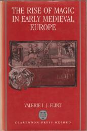 The rise of magic in early medieval Europe
