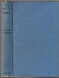The mystic rose : a study of primitive marriage and of primitive thought in its bearing on marriage.