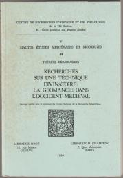Recherches sur une technique divinatoire : la géomancie dans l'Occident médiéval