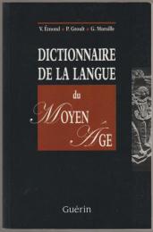 Dictionnaire de la langue du moyen âge.