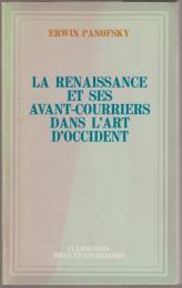 La Renaissance et ses avant-courriers dans l'art d'occident.