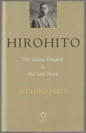 Hirohito : the Shōwa Emperor in war and peace.
