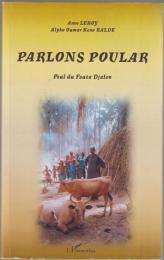 Parlons pular : dialecte du Fouta Djalon