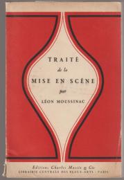 Traité de la mise en scène.
