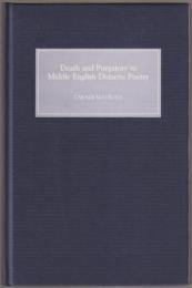 Death and purgatory in Middle English didactic poetry.