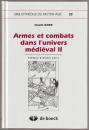 Armes et combats dans l'univers médiéval.