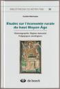 Études sur l'économie rurale du haut Moyen Âge : historiographie, régime domanial, polyptyques carolingiens.