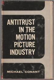 Antitrust in the motion picture industry : economic and legal analysis.