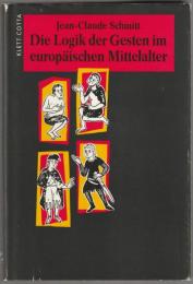 Die Logik der Gesten im europäischen Mittelalter.