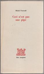 Ceci n'est pas une pipe : deux lettres et quatre dessins de René Magritte