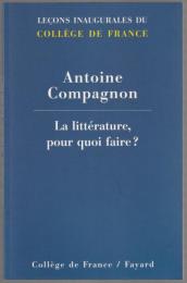 La littérature, pour quoi faire?