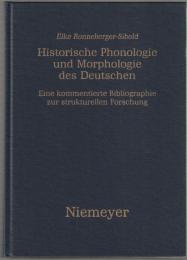 Historische Phonologie und Morphologie des Deutschen : eine kommentierte Bibliographie zur strukturellen Forschung.