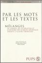 Par les mots et les textes-- : mélanges de langue, de littérature et d'histoire des sciences médiévales offerts à Claude Thomasset.