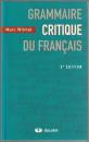 Grammaire critique du français.
