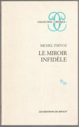 Le miroir infidèle.