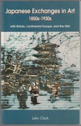 Japanese exchanges in art, 1850s to 1930s with Britain, continental Europe, and the USA : papers and research materials.